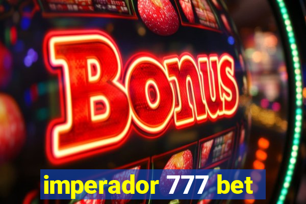 imperador 777 bet